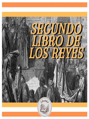 cover image of Segundo Libro De Los Reyes